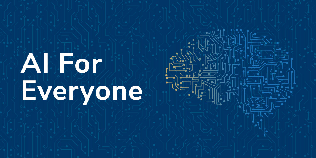 AI for Everyone